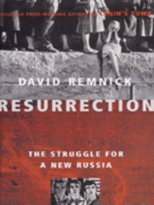 Resurrection the Struggle for a New Russia 0330369164 Book Cover