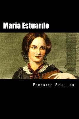 Maria Estuardo (Spanish Edition) [Spanish] 1537555634 Book Cover