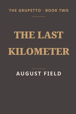 The Last Kilometer B0HN92PWGZ Book Cover