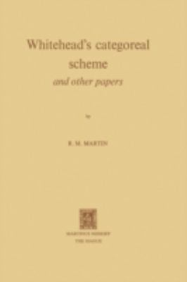 Whitehead's Categoreal Scheme and Other Papers 9024716594 Book Cover