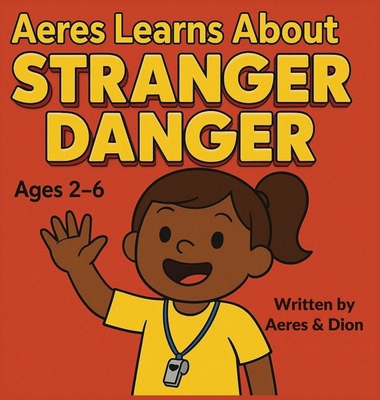 Aeres learns about Stranger Danger B0FY4G7L2K Book Cover