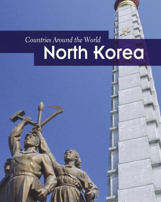 North Korea (Countries Around the World) 1432961330 Book Cover