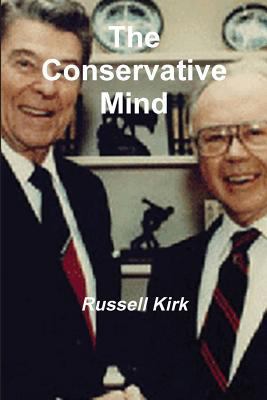 The Conservative Mind: From Burke to Eliot 8087830180 Book Cover