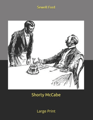 Shorty McCabe: Large Print B085RNP1Y9 Book Cover