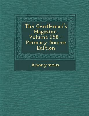 The Gentleman's Magazine, Volume 258 1287932843 Book Cover