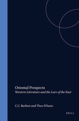 Oriental Prospects: Western Literature and the ... 9042005823 Book Cover