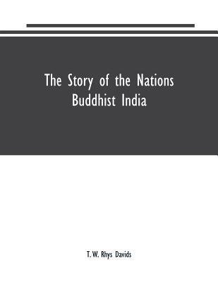 The Story of the Nations: Buddhist India 938916933X Book Cover