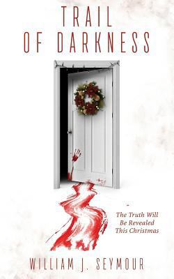 Trail of Darkness 1943266085 Book Cover