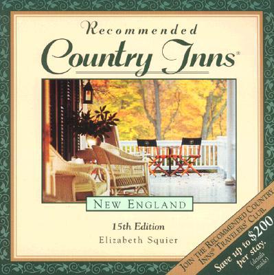Recommended Country Inns: New England 0762700025 Book Cover