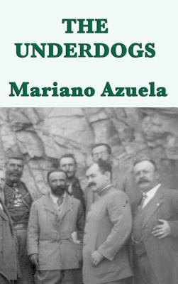 The Underdogs 1515427943 Book Cover