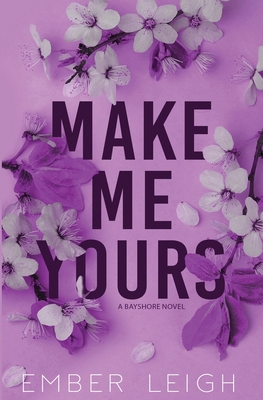 Make Me Yours (Alternate Paperback) 196518202X Book Cover