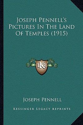 Joseph Pennell's Pictures in the Land of Temple... 1164162659 Book Cover