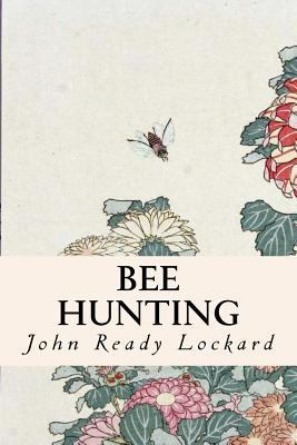 Bee Hunting 1523808616 Book Cover