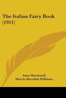 The Italian Fairy Book (1911) 0548816530 Book Cover