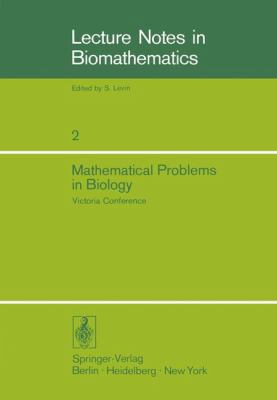 Mathematical Problems in Biology: Victoria Conf... 3540068473 Book Cover