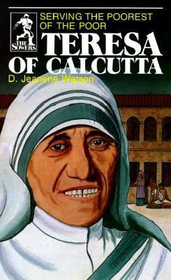 Teresa of Calcutta: Serving the Poorest of the ... 0880620129 Book Cover