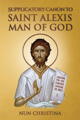 Supplicatory Canon to Saint Alexis Man of God            Book Cover