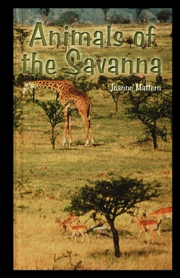 Animals of the Savannah 1435889967 Book Cover