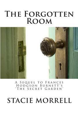 The Forgotten Room: A Sequel to Frances Hodgson... 1482582872 Book Cover