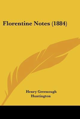 Florentine Notes (1884) 1120620821 Book Cover