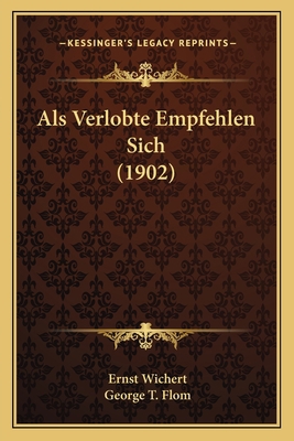 Als Verlobte Empfehlen Sich (1902) [German] 1166701417 Book Cover