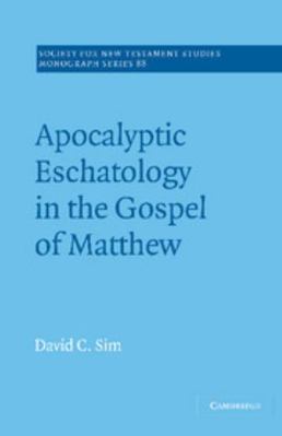 Apocalyptic Eschatology in the Gospel of Matthew 0521553652 Book Cover