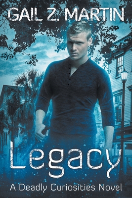 Legacy: Deadly Curiosities Book 5 - A Supernatu... 1647950201 Book Cover