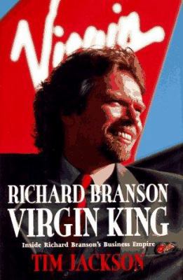 Richard Branson, Virgin King: Inside Richard Br... 0761503439 Book Cover