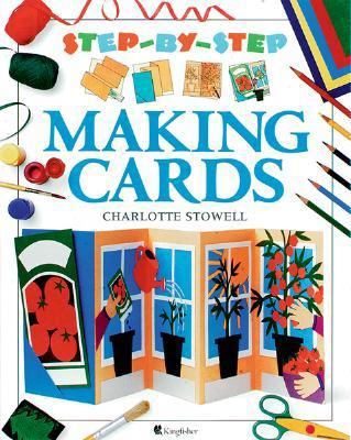 Making Cards (Step-by-Step) 1856975916 Book Cover