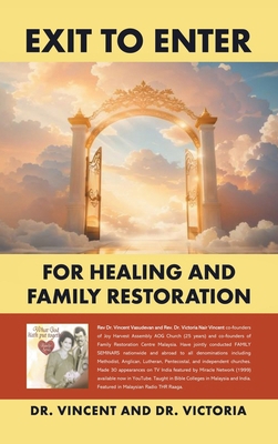 Exit to Enter: For Healing and Family Restoration 1543783546 Book Cover