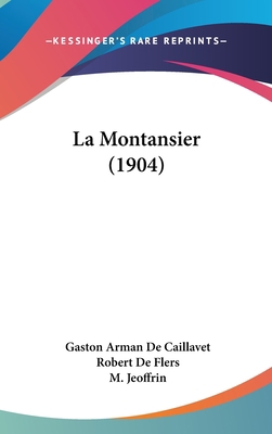 La Montansier (1904) [French] 1160580669 Book Cover