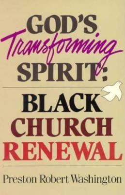 God's Transforming Spirit: Black Church Renewal 0817011293 Book Cover