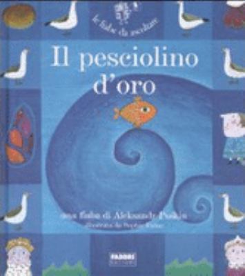 Il pesciolino d'oro. Con CD Audio [Italian] 8845138860 Book Cover