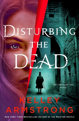 Disturbing the Dead: A Rip Through Time Novel 125032128X Book Cover