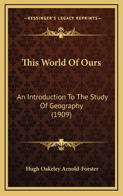 This World Of Ours: An Introduction To The Stud... 1167292944 Book Cover