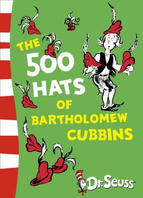 The 500 Hats of Bartholomew Cubbins (Dr. Seuss ... [Unknown] 0007340974 Book Cover