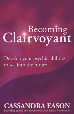 Becoming Clairvoyant 074992845X Book Cover