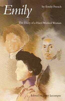Emily: The Diary of a Hard-Worked Woman 0803228724 Book Cover