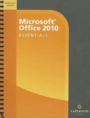 Microsoft Office 2010: Essentials: Mastery Series 1591363039 Book Cover