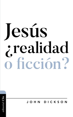 Jesús, ¿Realidad O Ficción? [Spanish] 8418204028 Book Cover