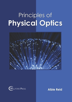 Principles of Physical Optics 1682857379 Book Cover