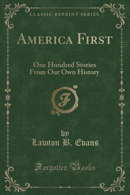 America First: One Hundred Stories from Our Own... 1331095816 Book Cover