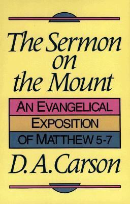 The Sermon on the Mount: An Evangelical Exposit... 0801024803 Book Cover