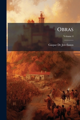 Obras; Volume 4 1144250609 Book Cover