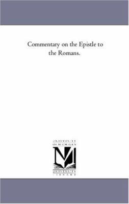 Commentary On the Epistle to the Romans. 142556898X Book Cover