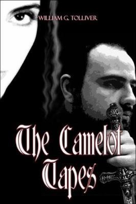 The Camelot Tapes 1413768830 Book Cover
