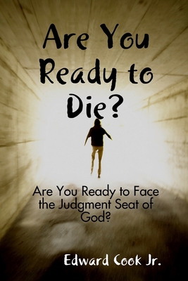 Are You Ready to Die? 1435714121 Book Cover