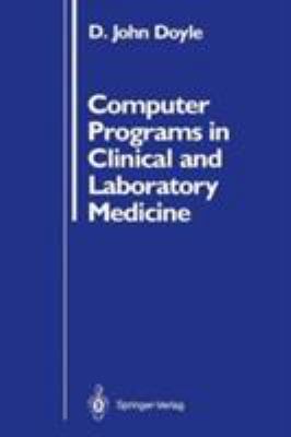 Computer Programs in Clinical and Laboratory Me... 0387968792 Book Cover