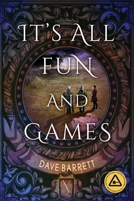 It's All Fun and Games 1941758819 Book Cover