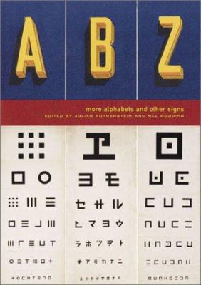 ABZ: More Alphabets and Other Signs 0811839818 Book Cover